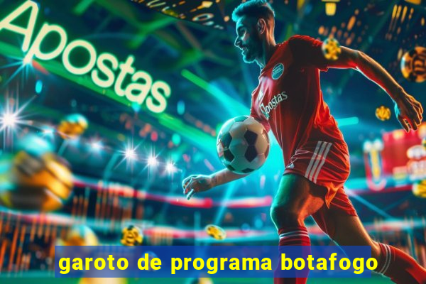 garoto de programa botafogo